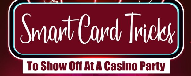 Smart Card Tricks to show off at a casino party